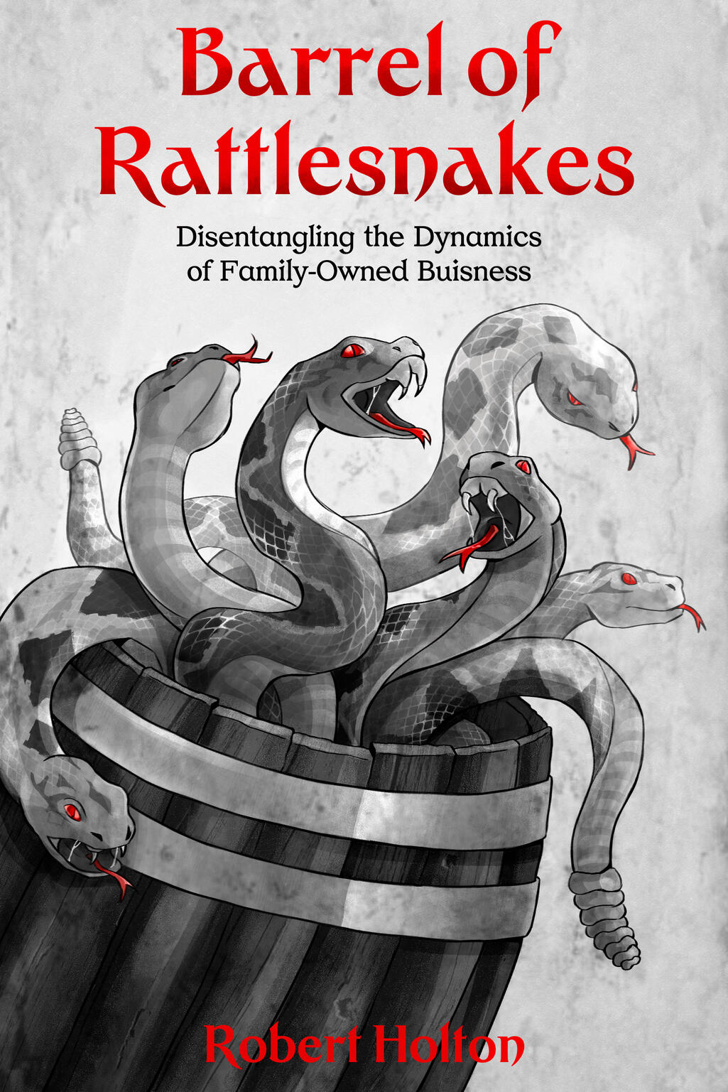 Barrel Of Rattlesnakes Book Cover